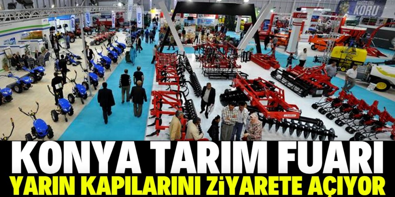 Konya'daki tarım makineleri fuarından ihracata önemli katkı bekleniyor