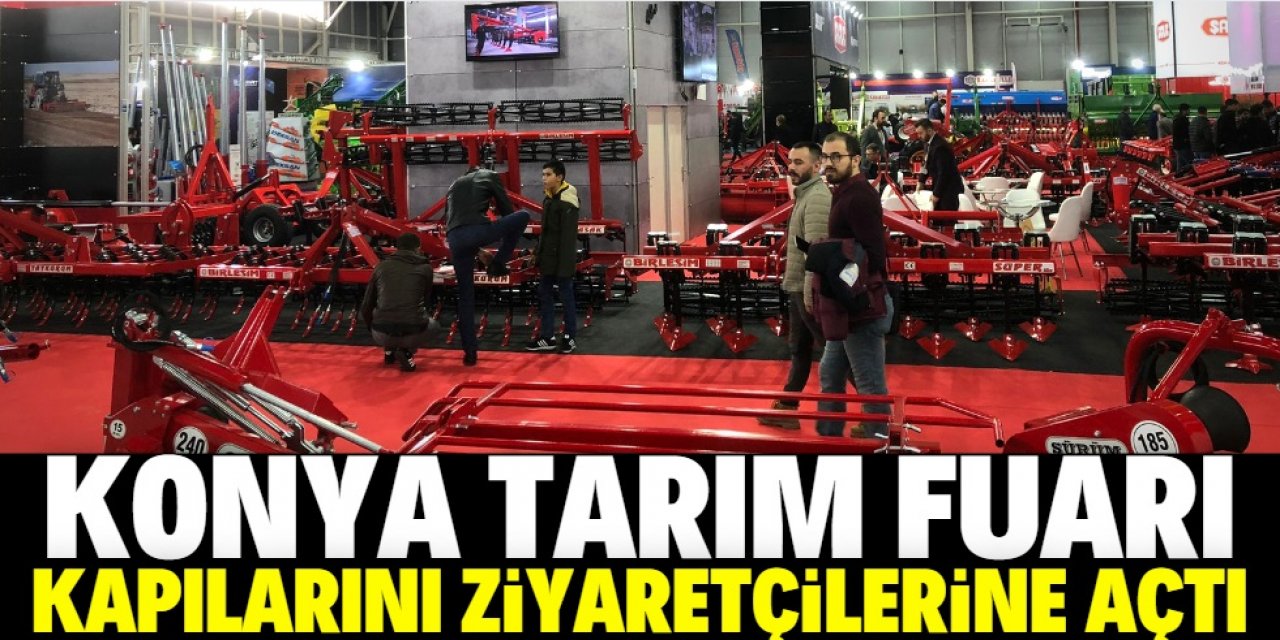 Konya Tarım Fuarı kapılarını açtı