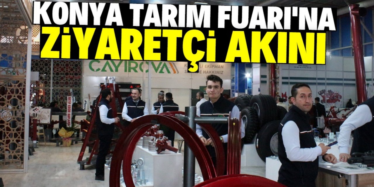 Konya Tarım Fuarı'na ziyaretçi akını 