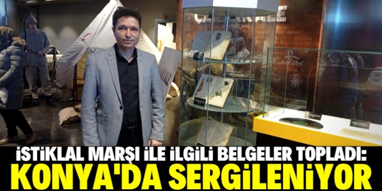 İstiklal Marşı ile ilgili belgeler Konya SKM’de sergileniyor