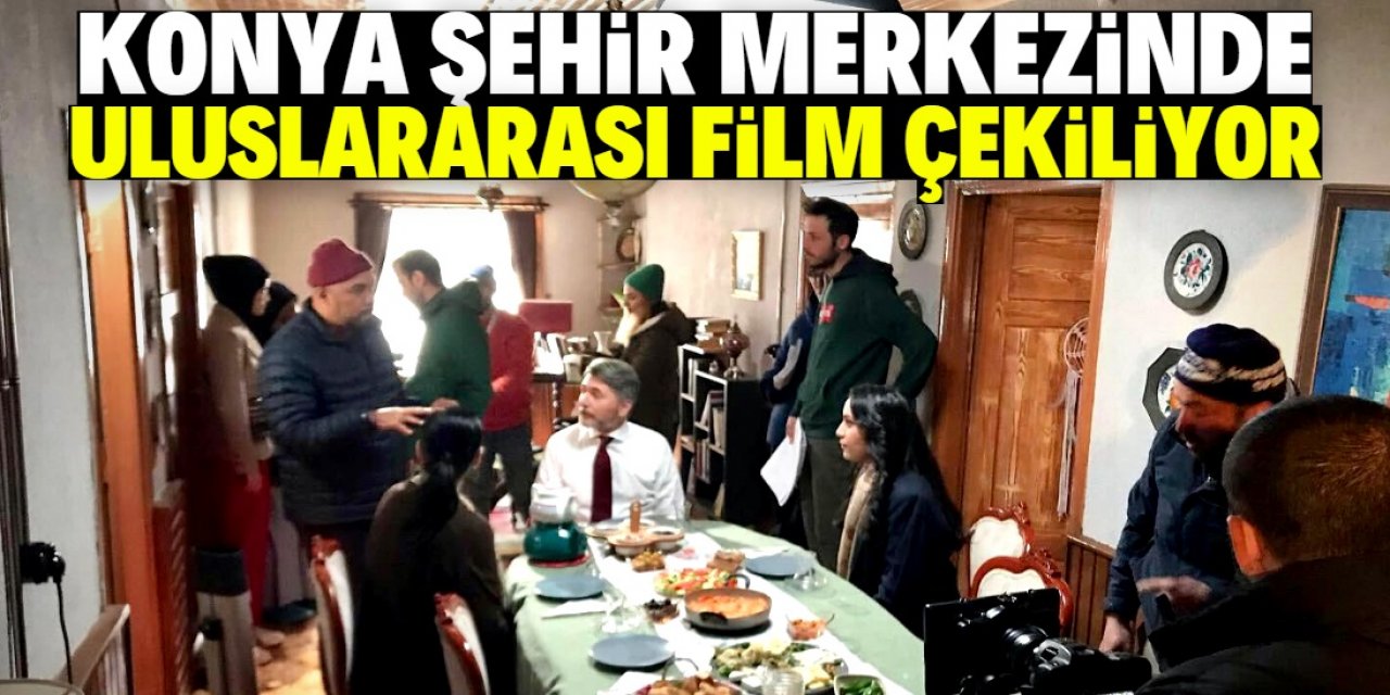 Konya şehir merkezinde uluslararası film çekiliyor