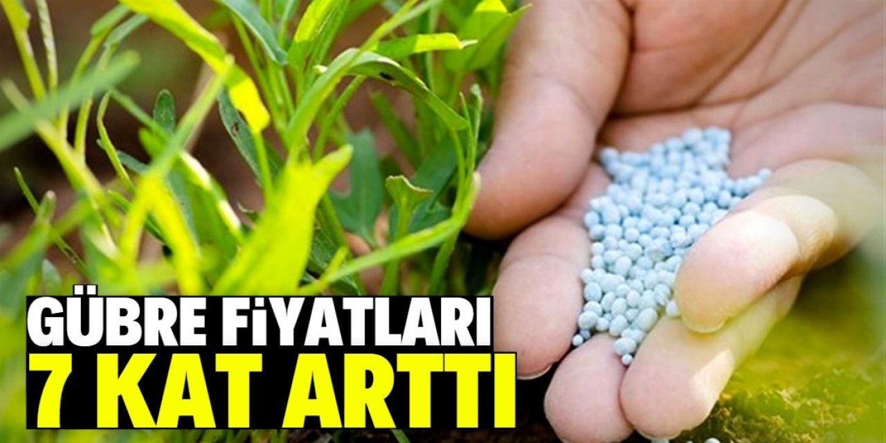 Gübre fiyatları yerinde durmuyor!