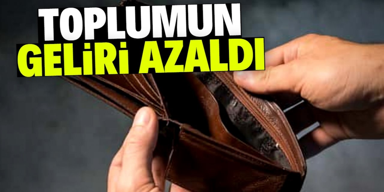 Toplumun yüzde 90’ının gelir seviyesi düştü