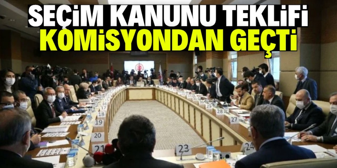 Seçim Kanunu teklifi komisyondan geçti