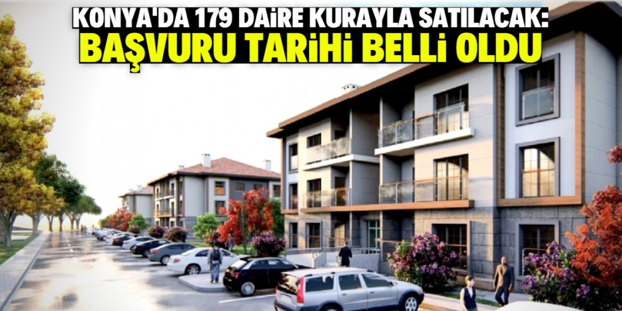 Konya merkezde TOKİ kurayla ev satıyor: Başvuru tarihi netleşti