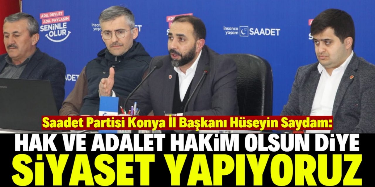 "Hak ve adaletin tesisi için çalışıyoruz"