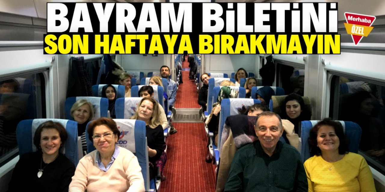 Bayram biletini son haftaya bırakmayın