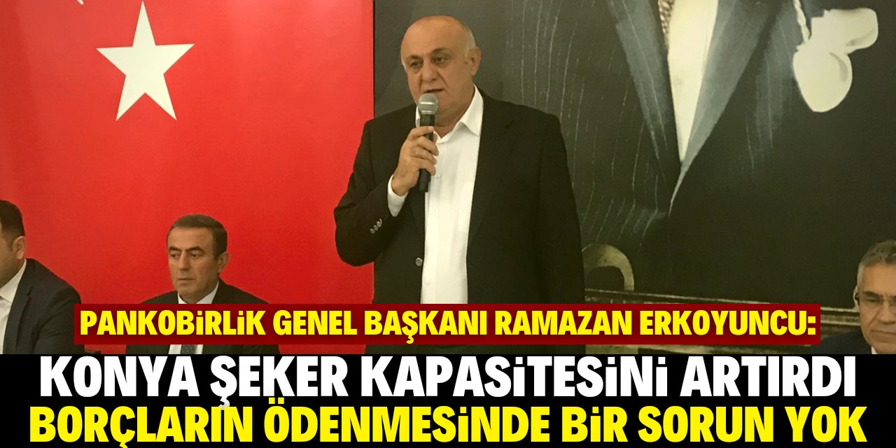 “Şeker politikasına Konya damga vuracak”