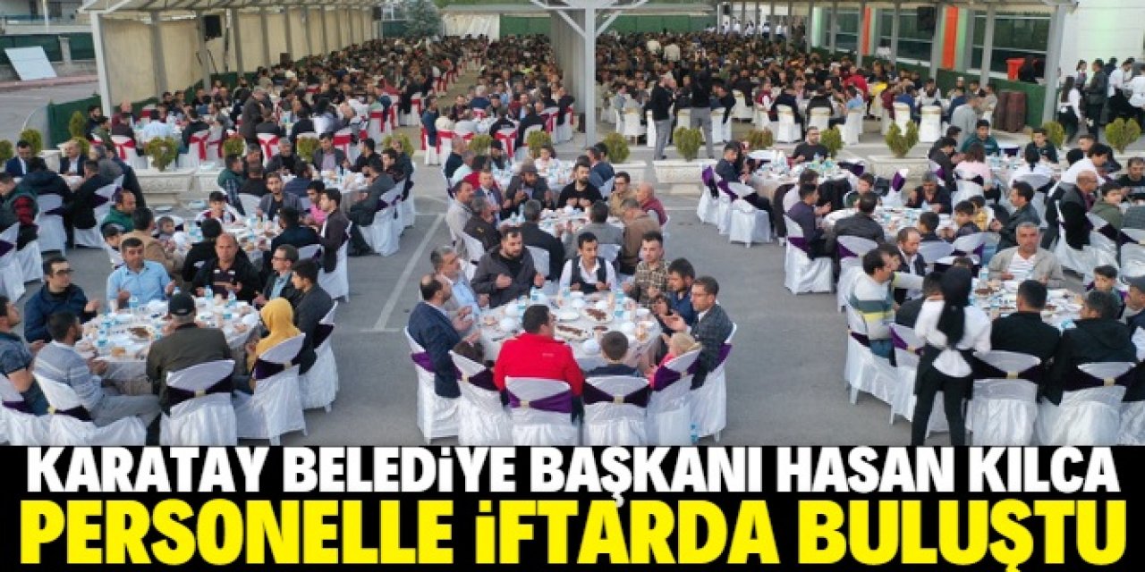 Başkan Kılca, personelle iftarda buluştu