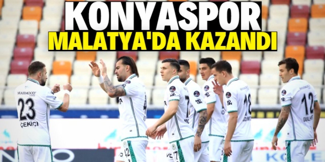 Konyaspor Malatya'da kazandı