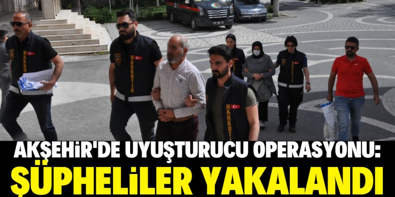 Akşehir'deki uyuşturucu operasyonunda 2 şüpheli yakalandı