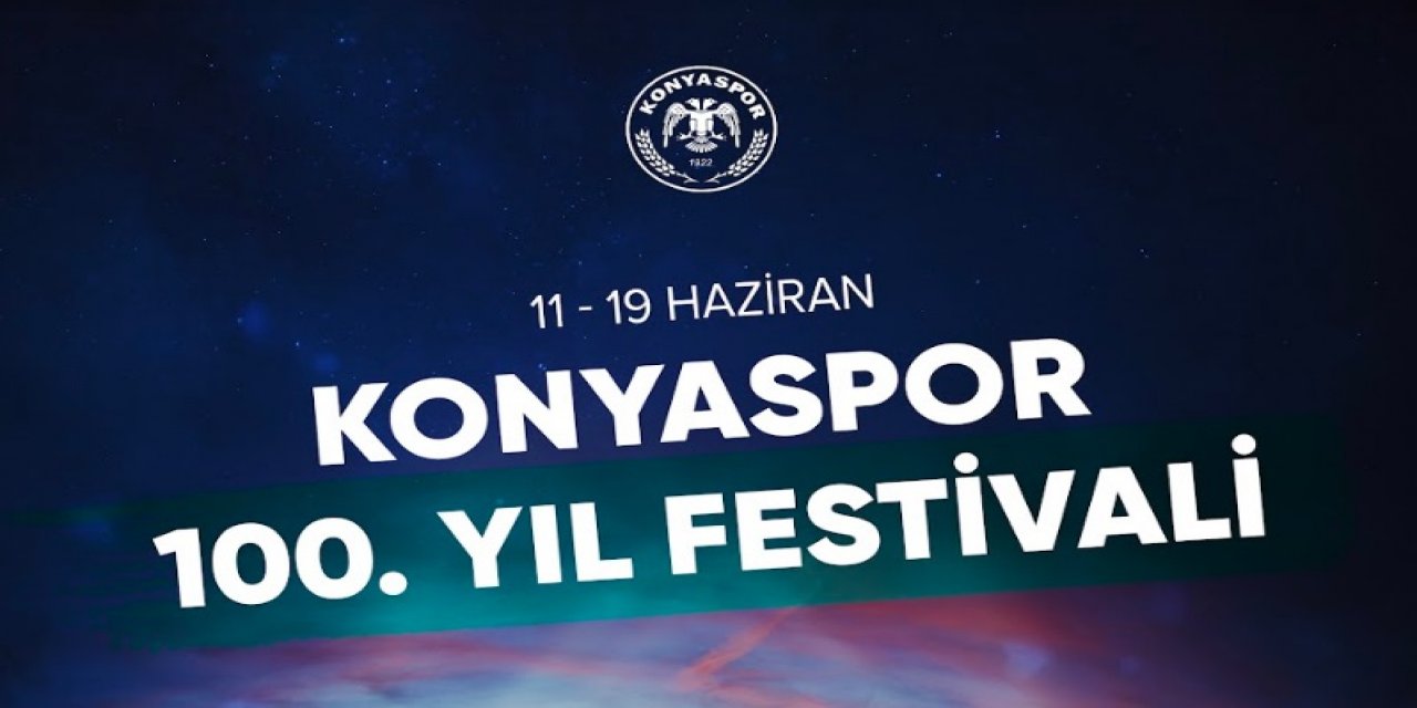 Konyaspor’da 100. yıl festivali 9 gün sürecek  