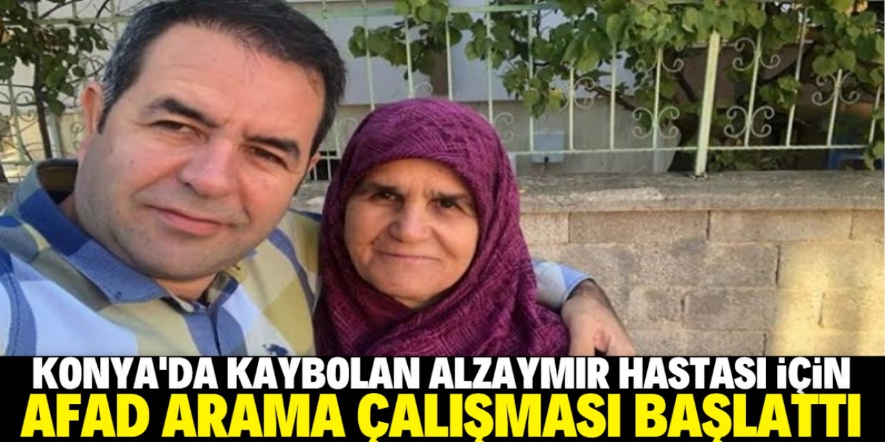 Konya'da kaybolan 70 yaşındaki alzaymır hastası aranıyor