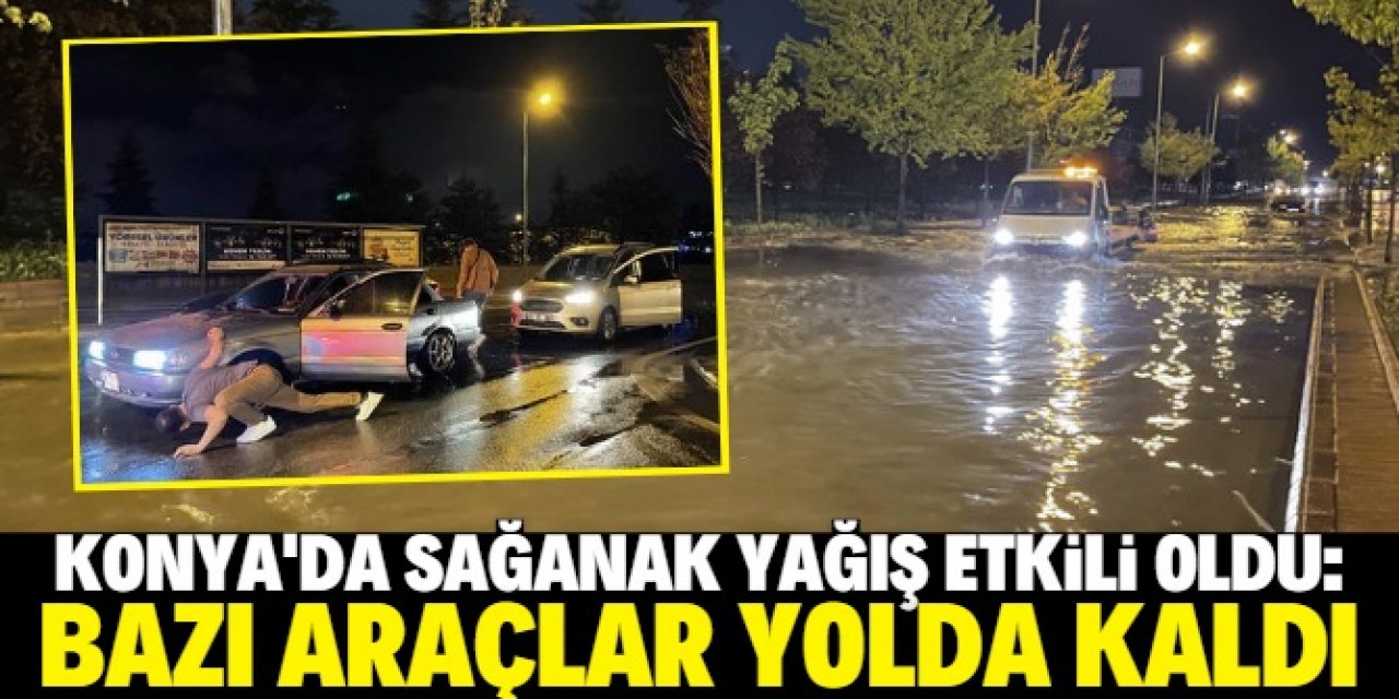 Konya şehir merkezinde sağanak yağışın ardından yollarda su birikintileri oluştu
