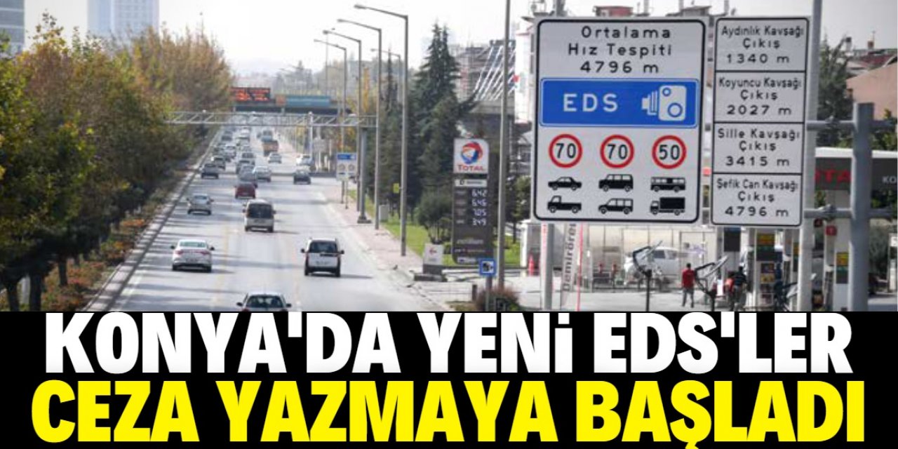 Konya'da yaşayanlar dikkat: Yeni EDS'ler 4 bin kişiye ceza yazdı