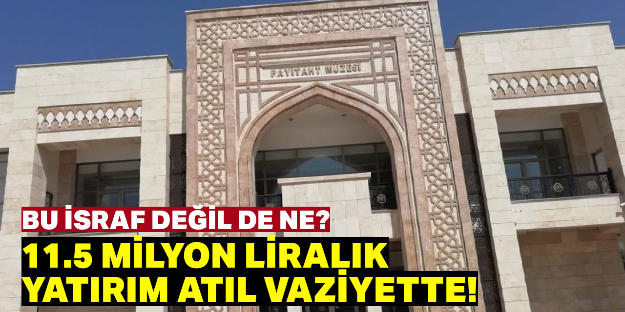 Konya'da 11.5 milyon liralık yatırım atıl vaziyette bekliyor