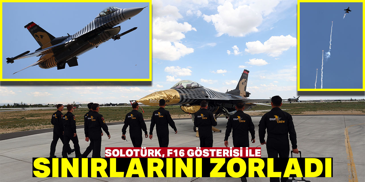 SOLOTÜRK, yeni manevrasıyla F-16 sınırlarını aştı