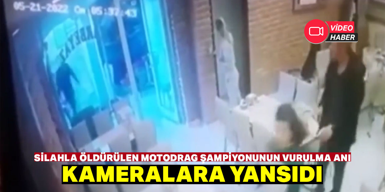 Konya'da silahla öldürülen motodrag şampiyonunun vurulma anı kameralara yansıdı