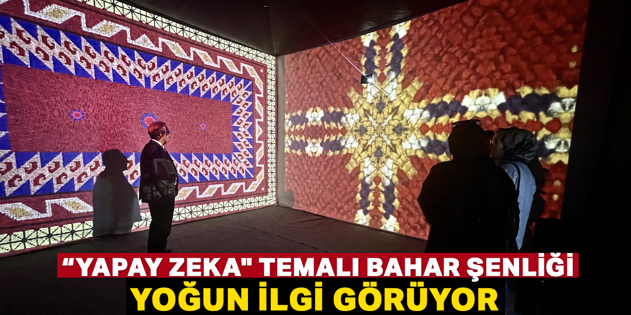 (KTO) Karatay Üniversitesi "yapay zeka" temalı bahar şenliğiyle örnek olmak istiyor