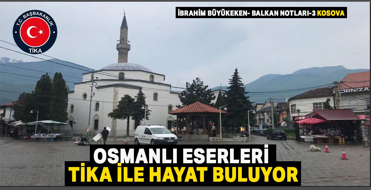 Osmanli eserleri TIKA ile yeniden hayat buluyor