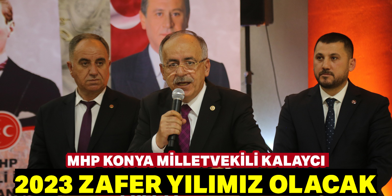 2023 yılı Zafer yılımız olacak