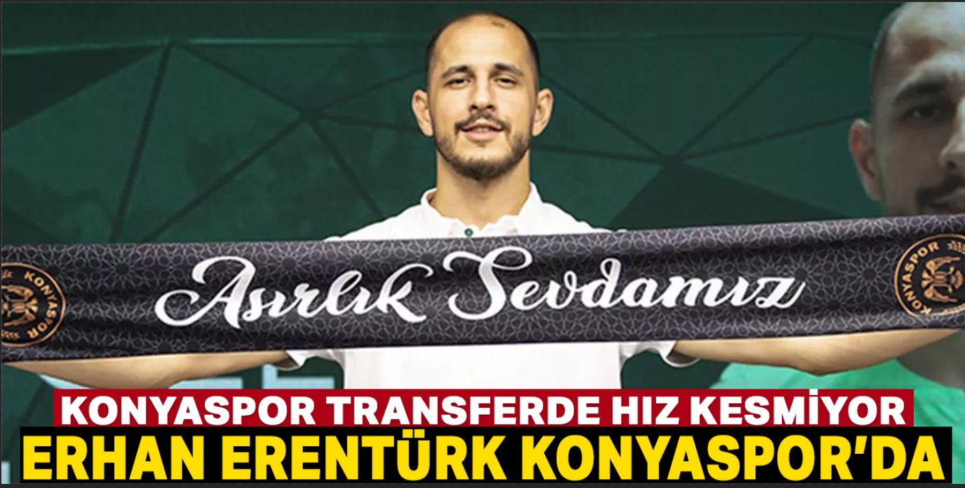 Erhan Erentürk Konyaspor’da