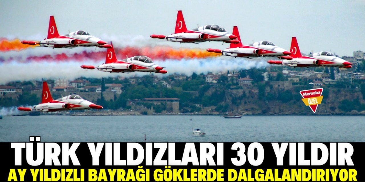 Türk Yıldızları 30 yıldır uçuyor