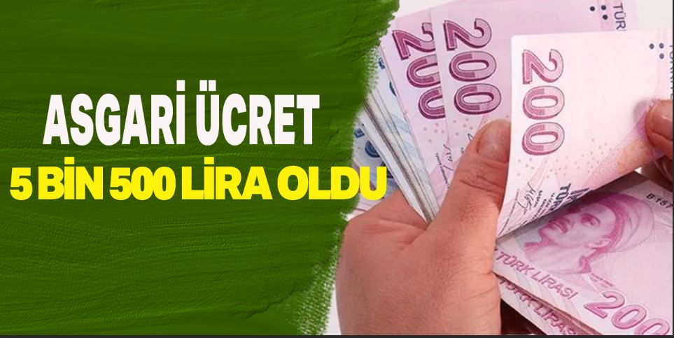 Yeni asgari ücret 5 bin 500 TL