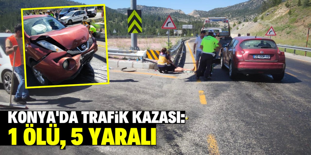 Konya'da trafik kazasında 1 kişi öldü, 5 kişi yaralandı