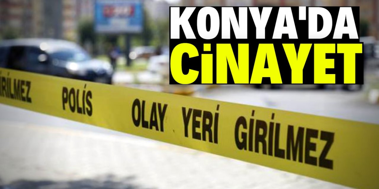 Konya’da bir kişi karısını bıçakla öldürdü