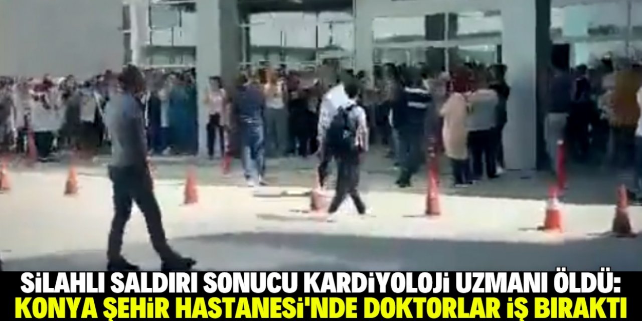 Konya Şehir Hastanesi'nde doktorlar iş bıraktı