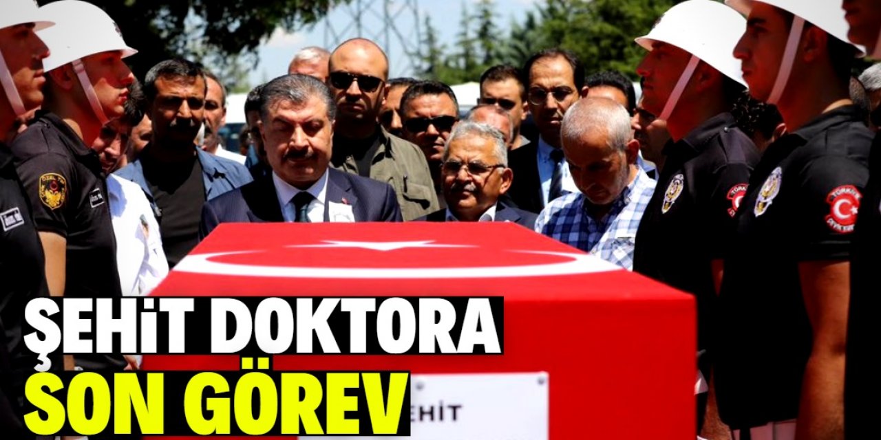 Şehit Doktor Ekrem Karakaya son yolculuğuna uğurlandı