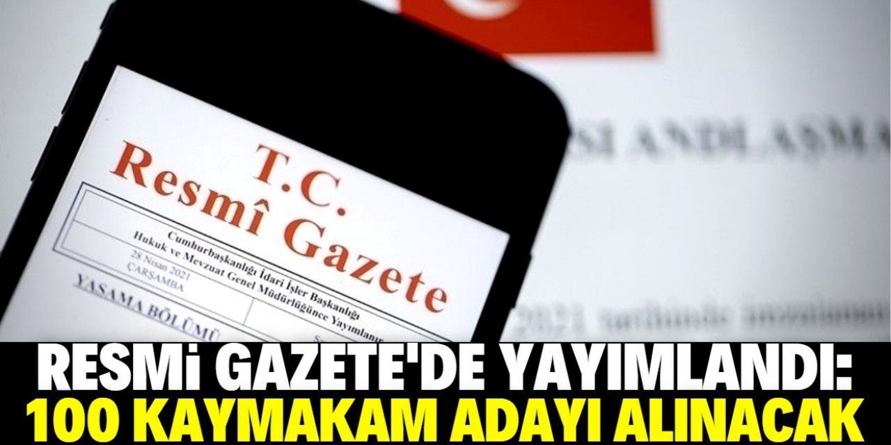 100 kaymakam adayı alınacak