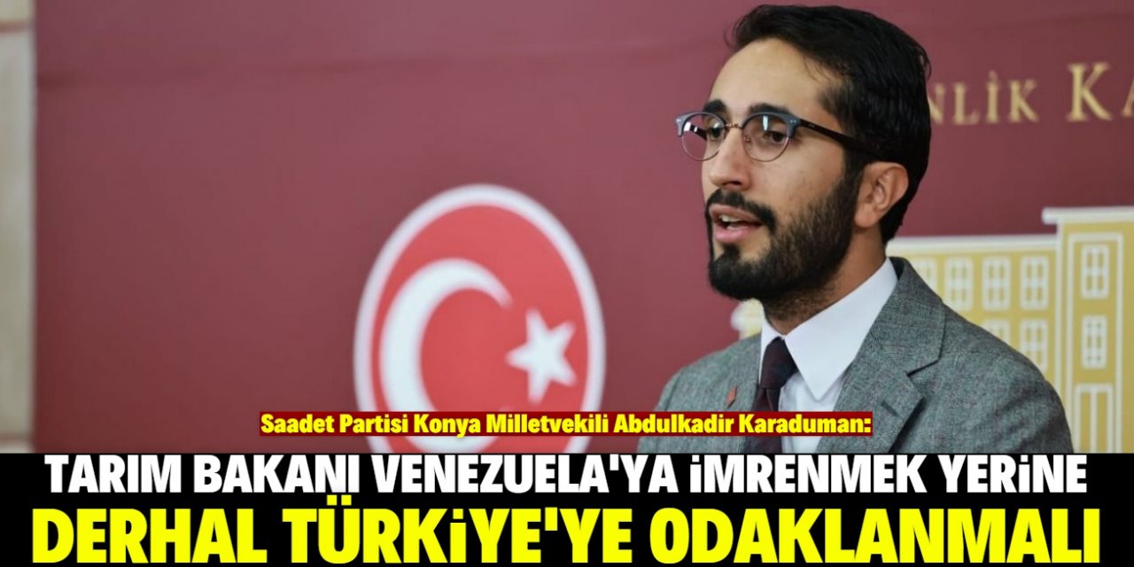 “Tarım Bakanı Türkiye’ye odaklanmalı”