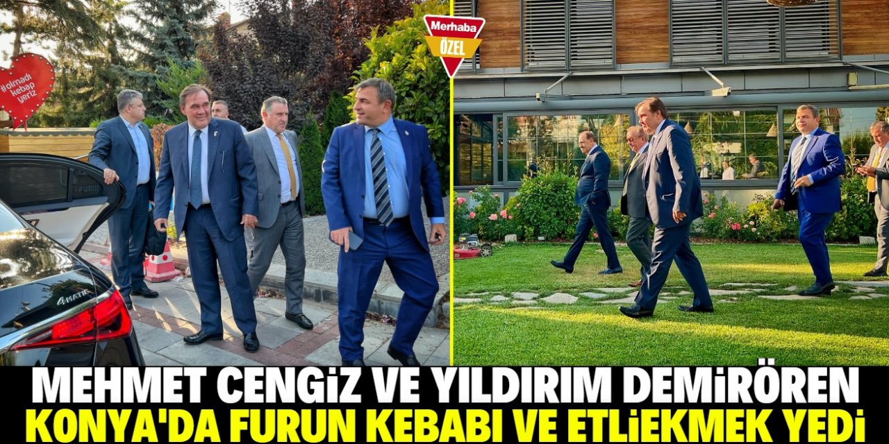 Cengiz ve Demirören Konya lezzetlerini tattı