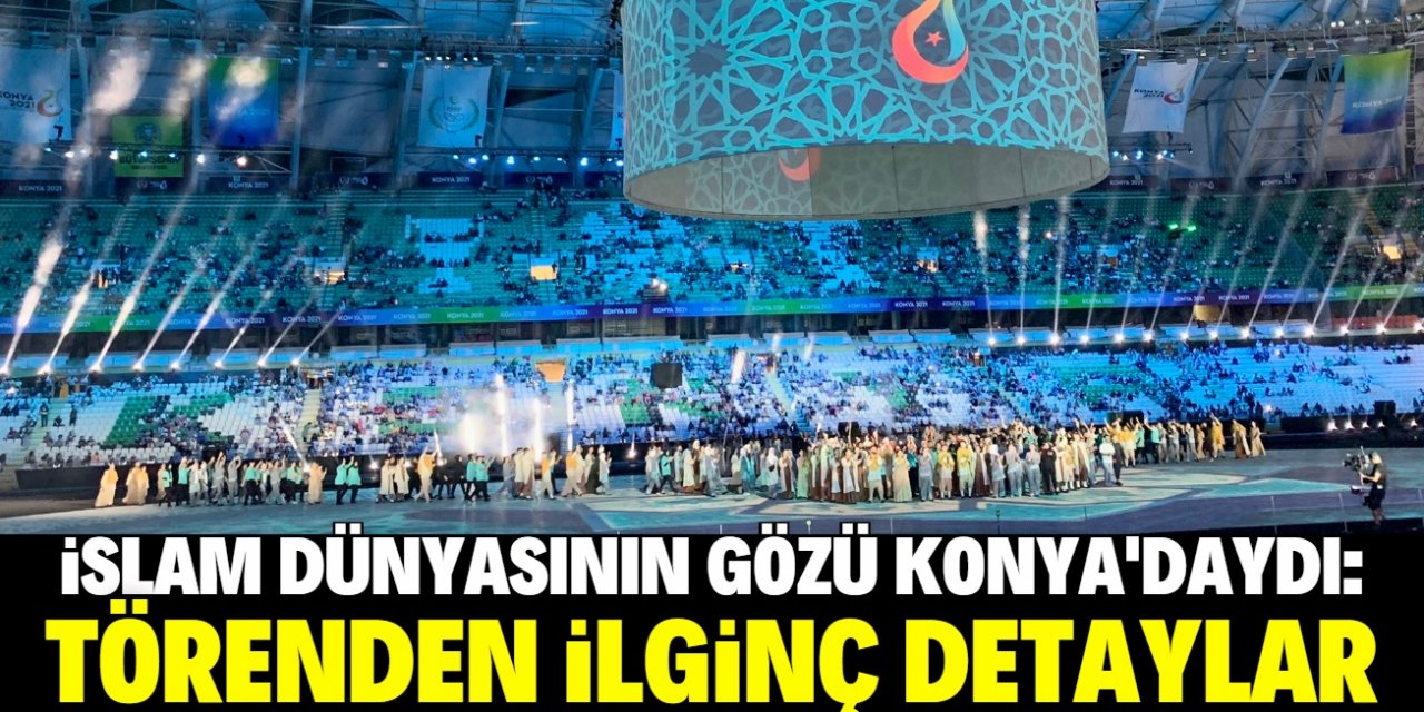 5. İslam Oyunları açılış töreninden ilginç detaylar