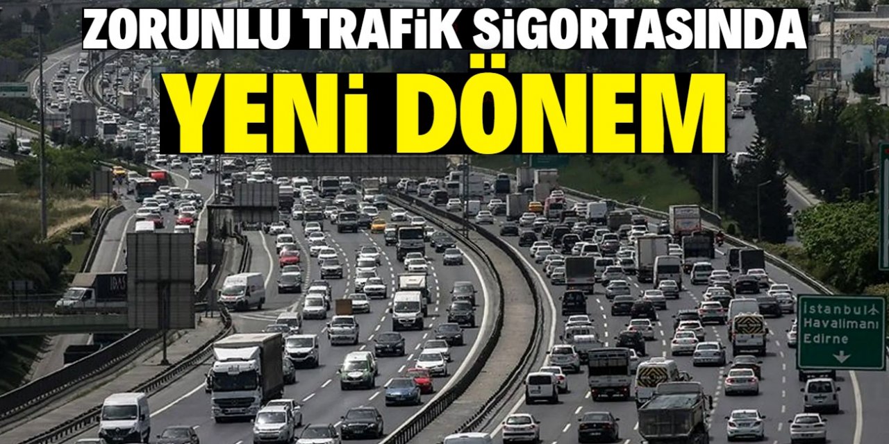 Zorunlu trafik sigortasında yeni dönem