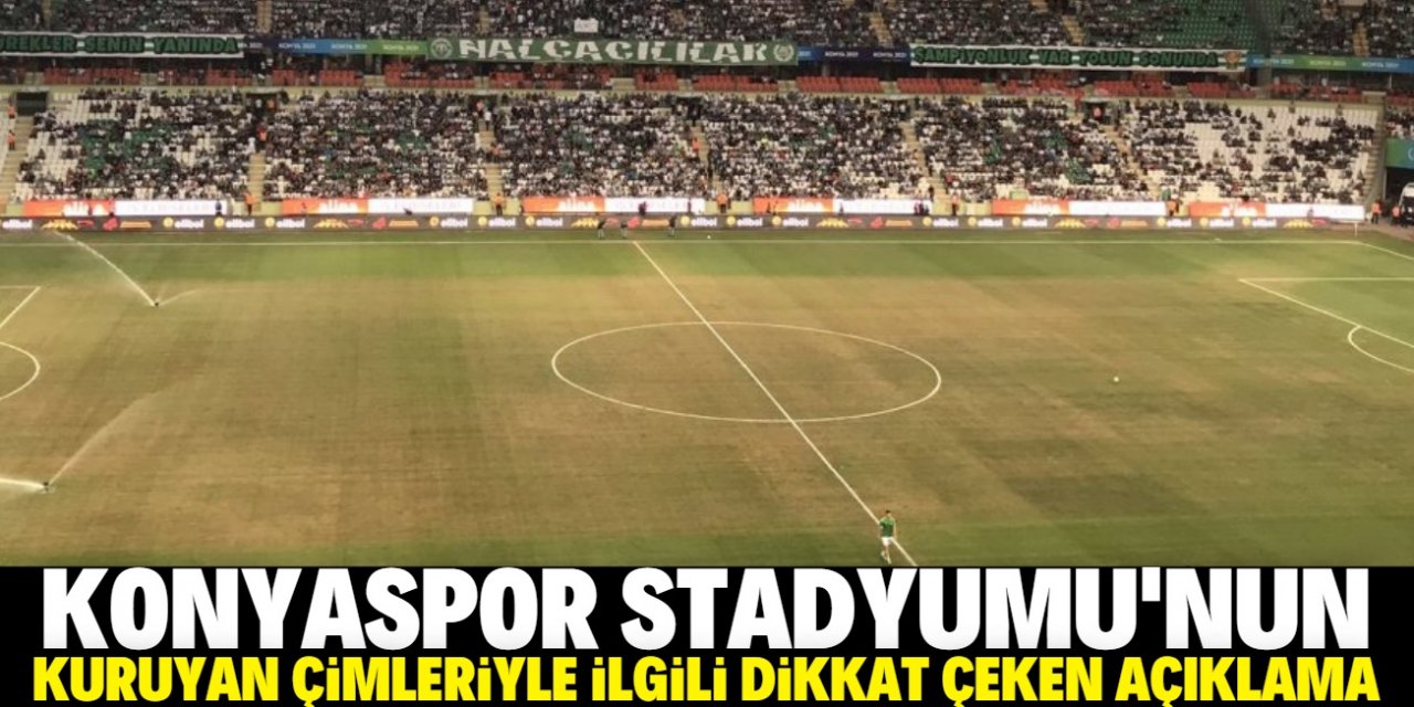 Konyaspor Stadyumu'nun zeminiyle ilgili Altay'dan dikkat çeken açıklama