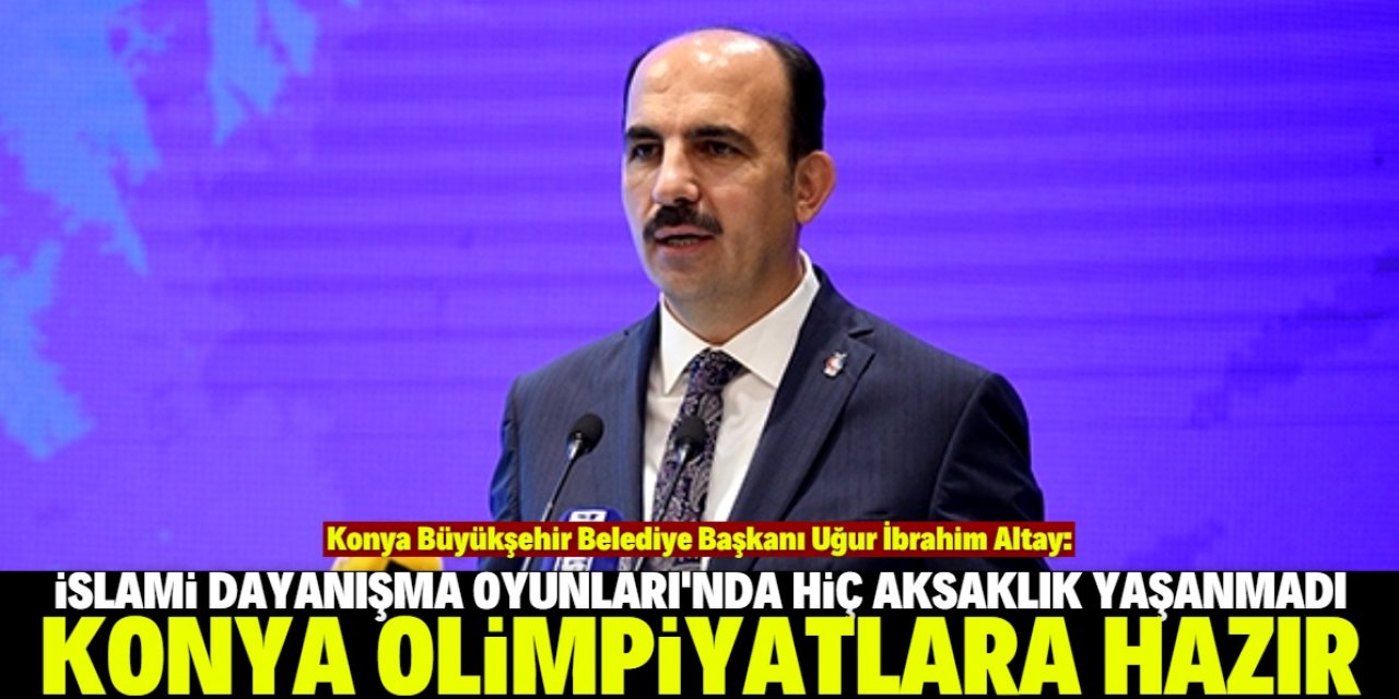 Altay: Konya güçlü altyapısıyla olimpiyatlara hazır