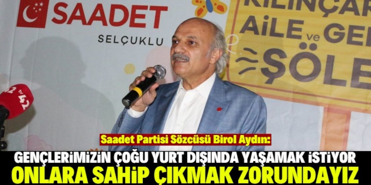 “Gençliğimize sahip çıkmak zorundayız”