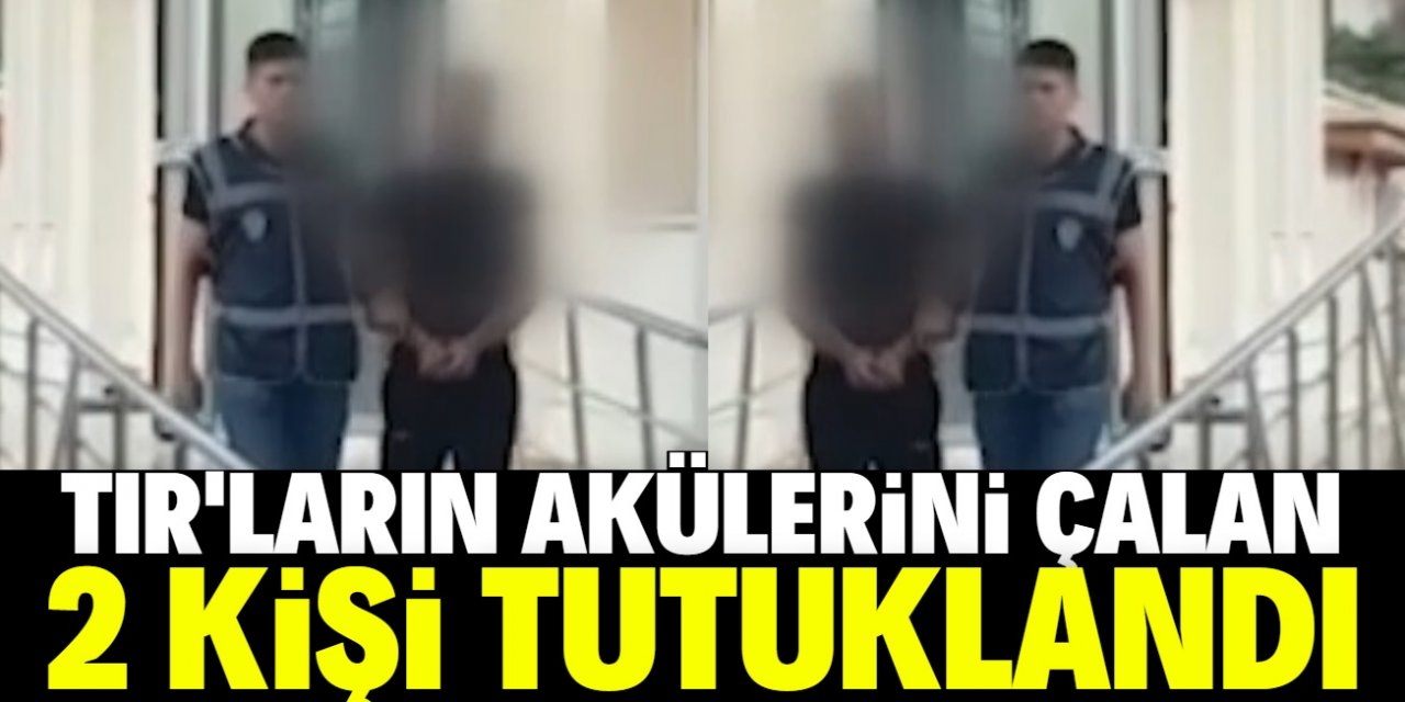 Konya'da TIR'ların akülerini çalan 2 kişi tutuklandı