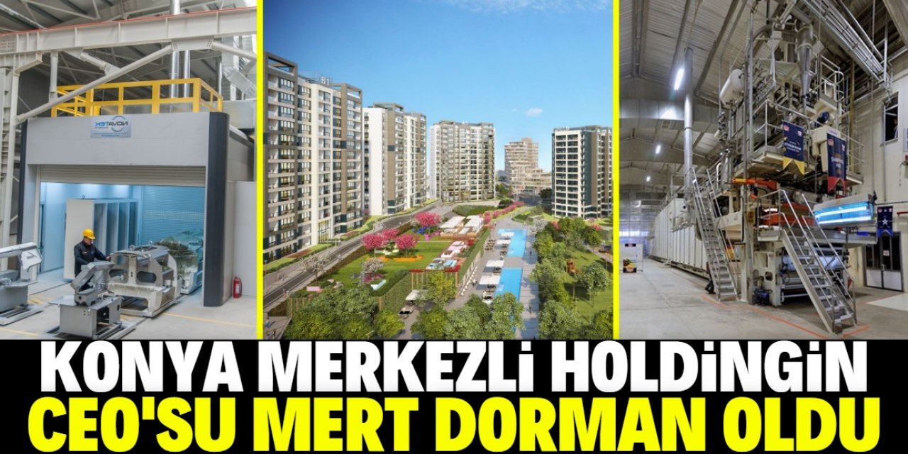 Konya merkezli holdingin CEO'su değişti