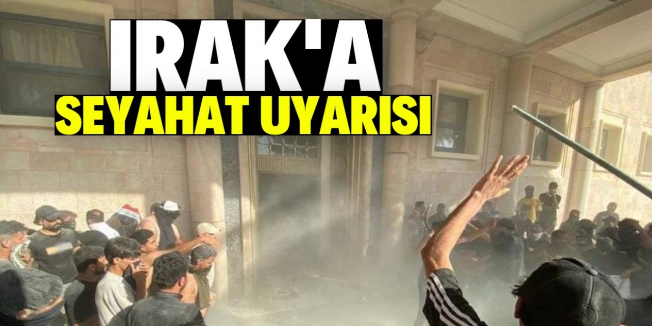 Türkiye’den Irak’a seyahat uyarısı