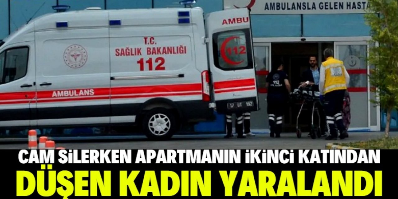 Konya'da cam silerken pencereden düştüğü iddia edilen kadın yaralandı