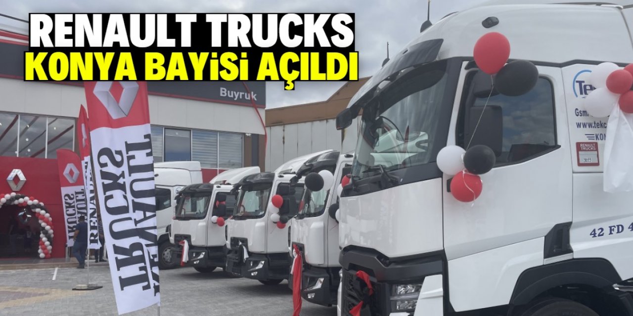 Renault Trucks Konya Bayisi açıldı
