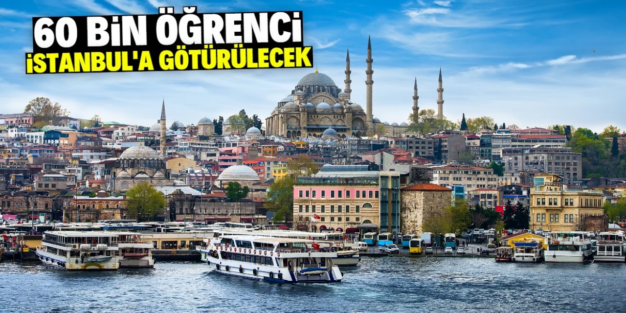 Konya'da 60 bin öğrenci İstanbul'a götürülecek