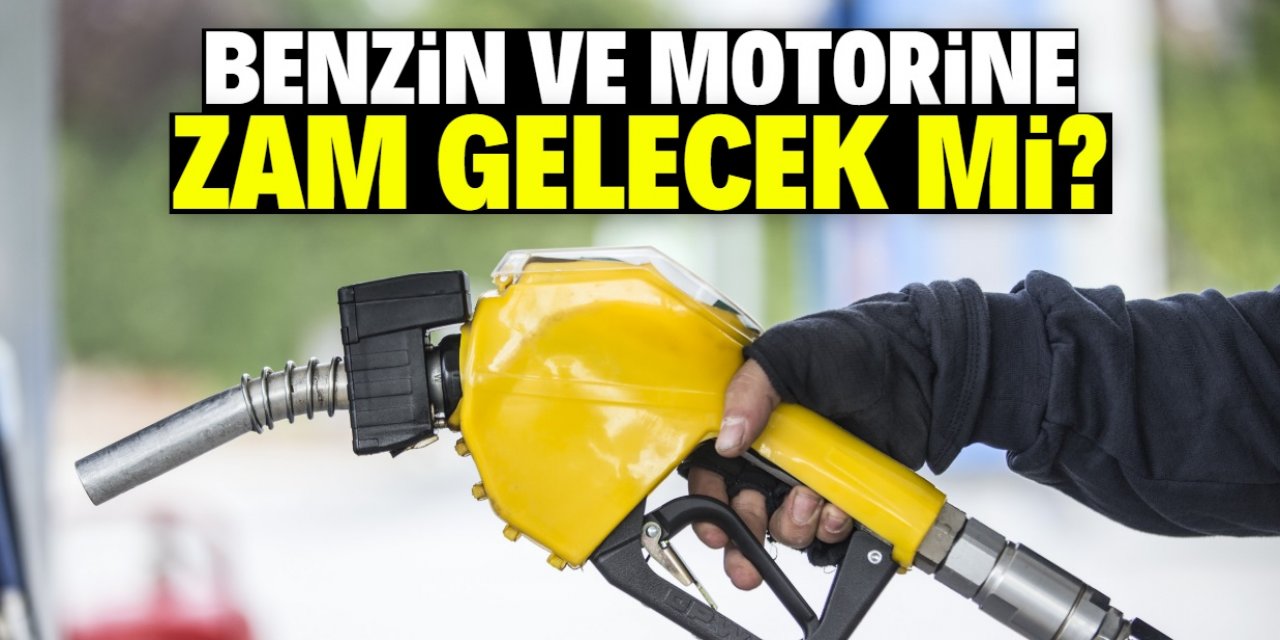 Petrol fiyatları aniden fırladı: Motorin ve benzine zam gelecek mi?