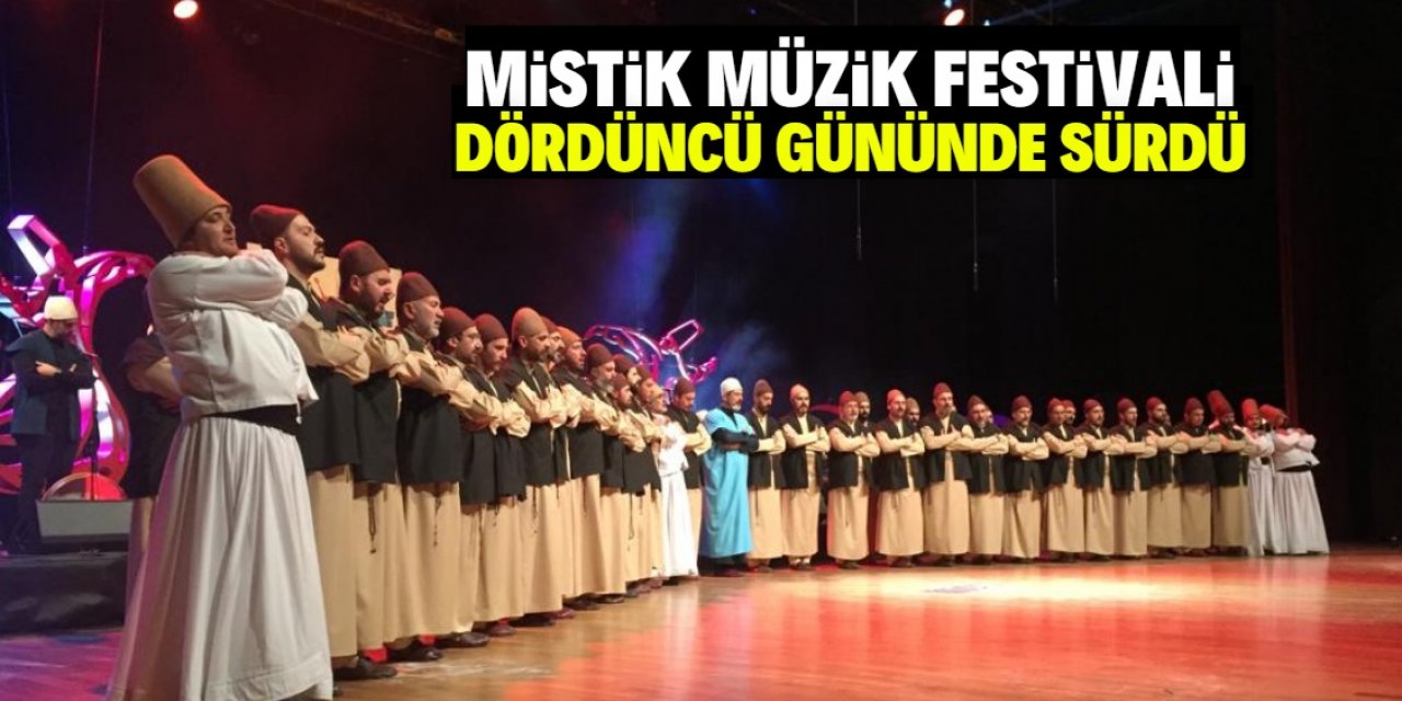 "19. Uluslararası Konya Mistik Müzik Festivali" dördüncü gününde sürdü
