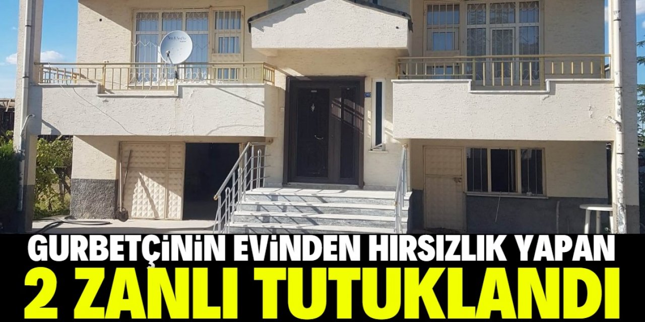 Konya'da gurbetçinin evinden hırsızlık yaptığı öne sürülen 2 zanlı tutuklandı