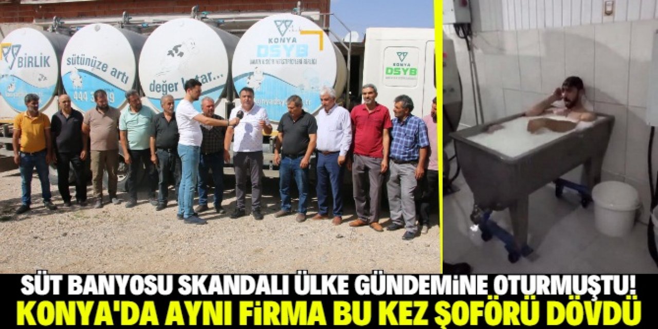 Konya bu olayı konuşuyor: Süt banyosu skandalından sonra şoförü darp ettiler!